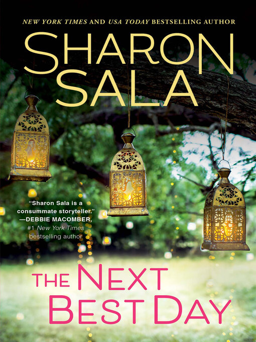 Title details for The Next Best Day by Sharon Sala - Available